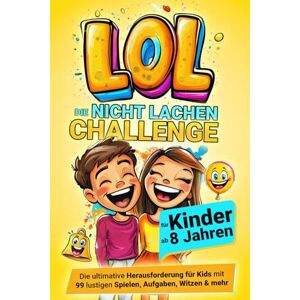 Funke LOL Nicht-Lachen-Challenge für Kinder ab 8 Jahren: Die ultimative Herausforderung für Kids mit 99 lustigen Spielen, Aufgaben, Witzen & mehr Funke LOL Nicht-Lachen-Challenge für Kinder ab 8 Jahren: Die ultimative Herausforderung für Kids mit 99 lustigen Spielen, Aufgaben, Witzen & mehr