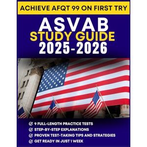 ROWLAND, TESSA ASVAB STUDY GUIDE 2025-2026: The Complete Step-by-Step Learning Hacks with 9 Full-Length Practice Tests, Explanations, and Proven Strategies to Achieve a High Score ROWLAND, TESSA ASVAB STUDY GUIDE 2025-2026: The Complete Step-by-Step Learning Hacks with 9 Full-Length Practice Tests, Explanations, and Proven Strategies to Achieve a High Score