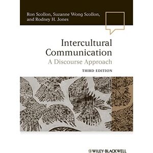 Scollon, Ron Intercultural Communication: A Discourse Approach, 3rd Edition: 35 (Language in Society) Scollon, Ron Intercultural Communication: A Discourse Approach, 3rd Edition: 35 (Language in Society)