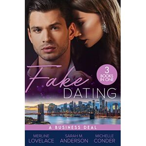 Lovelace, Merline Fake Dating: A Business Deal: A Business Engagement (Duchess Diaries) / Falling for Her Fake Fiancé / Living the Charade Lovelace, Merline Fake Dating: A Business Deal: A Business Engagement (Duchess Diaries) / Falling for Her Fake Fiancé / Living the Charade