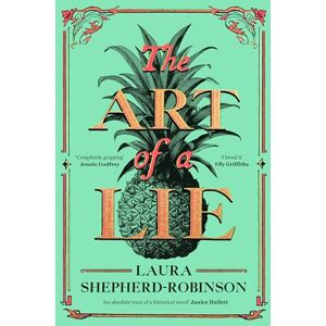 Robinson The Art of a Lie: A Gripping Historical Thriller of Murder and Deceit in 18th-Century London Robinson The Art of a Lie: A Gripping Historical Thriller of Murder and Deceit in 18th-Century London