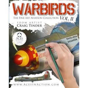 Aces In Action Warbirds Volume II: The Fine Art Aviation Collection (Warbirds The Fine Art Aviation Collection) Aces In Action Warbirds Volume II: The Fine Art Aviation Collection (Warbirds The Fine Art Aviation Collection)