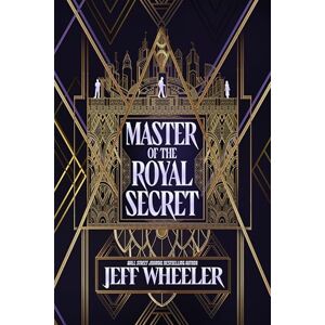 Wheeler, Jeff Master of the Royal Secret: 4 (Invisible College) Wheeler, Jeff Master of the Royal Secret: 4 (Invisible College)