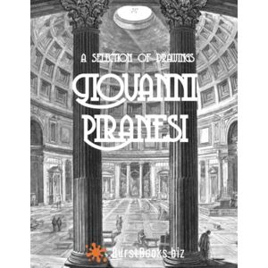 Books, Burst Giovanni Piranesi: A Selection of Drawings Books, Burst Giovanni Piranesi: A Selection of Drawings
