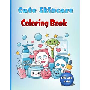 Devi Kawaii Skincare Cuties Coloring Book: Color Your Way Through Cute Lotions, Masks, and More! Devi Kawaii Skincare Cuties Coloring Book: Color Your Way Through Cute Lotions, Masks, and More!