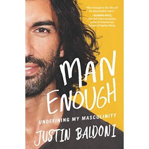 Baldoni, Justin Man Enough: Undefining My Masculinity Baldoni, Justin Man Enough: Undefining My Masculinity