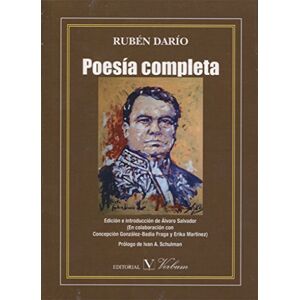 Darío, Rubén Rubén Darío. Poesía completa Darío, Rubén Rubén Darío. Poesía completa