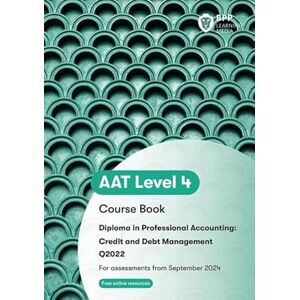 BPP Learning Media AAT Credit and Debt Management: Course Book BPP Learning Media AAT Credit and Debt Management: Course Book