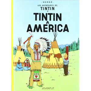 Remi, Georges Tintín a Amèrica (LES AVENTURES DE TINTIN CATALA) Remi, Georges Tintín a Amèrica (LES AVENTURES DE TINTIN CATALA)