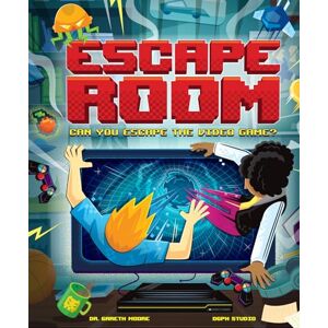 Moore, Dr Gareth Can You Escape the Video Game?: Can you solve the puzzles and break out? (Escape Room) Moore, Dr Gareth Can You Escape the Video Game?: Can you solve the puzzles and break out? (Escape Room)