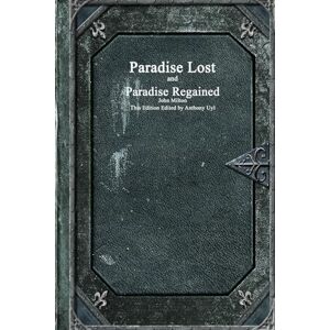 Milton Paradise Lost and Paradise Regained Milton Paradise Lost and Paradise Regained