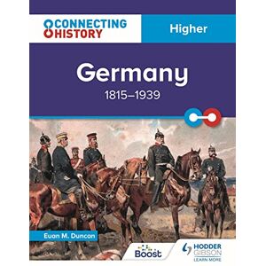 Duncan, Euan M. Connecting History: Higher Germany, 1815–1939 Duncan, Euan M. Connecting History: Higher Germany, 1815–1939