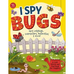 Larch, Marlies I Spy Bugs: Spot Ladybugs, Caterpillars, Butterflies & More! A Cute Search and Find Book for Toddlers (I Spy Books for Toddlers) Larch, Marlies I Spy Bugs: Spot Ladybugs, Caterpillars, Butterflies & More! A Cute Search and Find Book for Toddlers (I Spy Books for Toddlers)