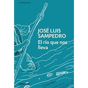 Sampedro, José Luis El río que nos lleva (Contemporánea) Sampedro, José Luis El río que nos lleva (Contemporánea)