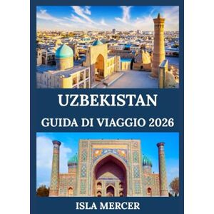 Mercer, Isla UZBEKISTAN GUIDA DI VIAGGIO 2026: Scopri città antiche, monumenti iconici, tesori culturali e tradizioni senza tempo Mercer, Isla UZBEKISTAN GUIDA DI VIAGGIO 2026: Scopri città antiche, monumenti iconici, tesori culturali e tradizioni senza tempo