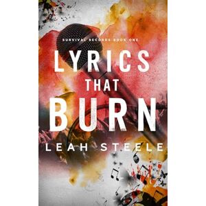 Steele, Leah Lyrics that Burn (Survival Records) Steele, Leah Lyrics that Burn (Survival Records)