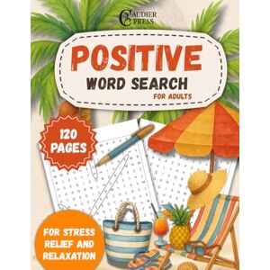 Press, Caudier Positive Word Search Puzzle Book: Word Searches With Easy To Read Print About Joy, Happiness, Positivity And More 8.5 x 11 inches, 120 pages, 60+ ... ... Gifts for Vacations, Holidays, Free Times Press, Caudier Positive Word Search Puzzle Book: Word Searches With Easy To Read Print About Joy, Happiness, Positivity And More 8.5 x 11 inches, 120 pages, 60+ ... ... Gifts for Vacations, Holidays, Free Times