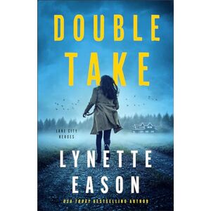 Eason, Lynette Double Take: 1 (Lake City Heroes) Eason, Lynette Double Take: 1 (Lake City Heroes)