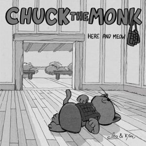 The Monk, Chuck Chuck The Monk Here And Meow: The Zen secrets that cats refuse to share with us The Monk, Chuck Chuck The Monk Here And Meow: The Zen secrets that cats refuse to share with us