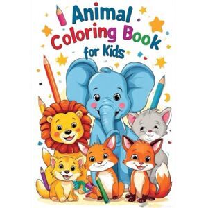 LUTTER, ADOLF Animal Coloring Book for Kids: 50 Fun and Easy Line Art Pages for Children: Simple Outlined Animal Illustrations on White Backgrounds – Perfect for Little Artists! LUTTER, ADOLF Animal Coloring Book for Kids: 50 Fun and Easy Line Art Pages for Children: Simple Outlined Animal Illustrations on White Backgrounds – Perfect for Little Artists!