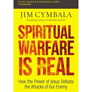 Cymbala, Jim SPIRITUAL WARFARE REAL SG EM: How the Power of Jesus Defeats the Attacks of Our Enemy Cymbala, Jim SPIRITUAL WARFARE REAL SG EM: How the Power of Jesus Defeats the Attacks of Our Enemy