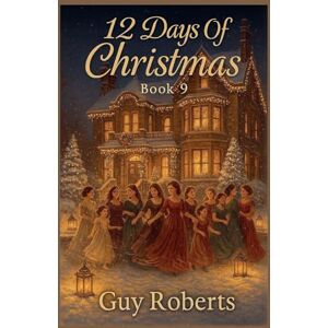 Roberts 12 Days Of Christmas Book 9 Roberts 12 Days Of Christmas Book 9