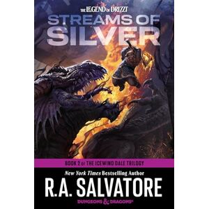 Salvatore, R.A. Streams of Silver: Dungeons & Dragons: Book 2 of The Icewind Dale Trilogy (Legend of Drizzt) Salvatore, R.A. Streams of Silver: Dungeons & Dragons: Book 2 of The Icewind Dale Trilogy (Legend of Drizzt)