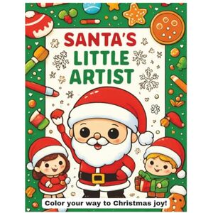 Brush, Bunny and Santa’s Little Artist: Christmas Coloring Book for Kids: 40 Fun & Easy Christmas Coloring Pages Santa, Snowman, Gifts, Reindeer & Holiday Magic for Kids Ages 3–10 Brush, Bunny and Santa’s Little Artist: Christmas Coloring Book for Kids: 40 Fun & Easy Christmas Coloring Pages Santa, Snowman, Gifts, Reindeer & Holiday Magic for Kids Ages 3–10