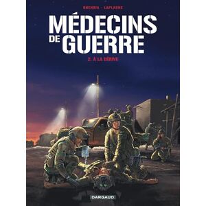 Buendia Patrice Médecins de Guerre Tome 2 À la dérive Buendia Patrice Médecins de Guerre Tome 2 À la dérive
