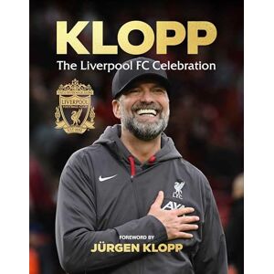 FC, Liverpool Klopp: The Liverpool FC Celebration FC, Liverpool Klopp: The Liverpool FC Celebration