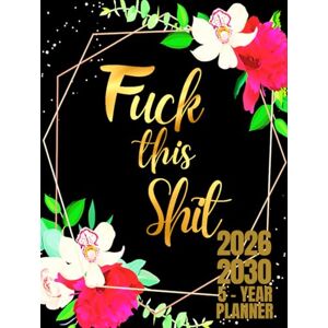 Creative Labs Fuck This Shit: 5 Year Monthly Planner For Women Five Year Planner 60 Monthly Calendar Schedule with Funny Sweary Quotes Sweary Planner Black ... Floral Design Large Print 8.5 x 11 inches Creative Labs Fuck This Shit: 5 Year Monthly Planner For Women Five Year Planner 60 Monthly Calendar Schedule with Funny Sweary Quotes Sweary Planner Black ... Floral Design Large Print 8.5 x 11 inches