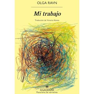 Ravn, Olga Mi trabajo (Panorama de narrativas) Ravn, Olga Mi trabajo (Panorama de narrativas)