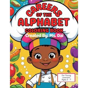 S., Ms. Dai ABC Adventures: Careers of the Alphabet S., Ms. Dai ABC Adventures: Careers of the Alphabet