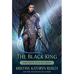 Rusch, Kristine Kathryn The Black King: Book Two of The Black Throne: 7 (The Fey) Rusch, Kristine Kathryn The Black King: Book Two of The Black Throne: 7 (The Fey)