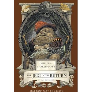 Dennis Culver William Shakespeare's The Jedi Doth Return: Star Wars Part the Sixth (Shakespeare Star Wars, 6) Dennis Culver William Shakespeare's The Jedi Doth Return: Star Wars Part the Sixth (Shakespeare Star Wars, 6)