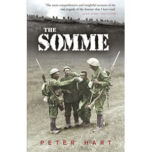 Peter Hart The Somme Peter Hart The Somme