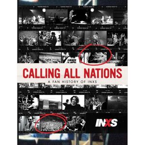 Cossar, Neil Calling All Nations A Fan History of INXS Cossar, Neil Calling All Nations A Fan History of INXS