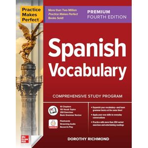 RICHMOND Practice Makes Perfect: Spanish Vocabulary, Premium Fourth Edition (NTC FOREIGN LANGUAGE) RICHMOND Practice Makes Perfect: Spanish Vocabulary, Premium Fourth Edition (NTC FOREIGN LANGUAGE)