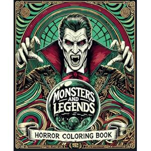 Lahica Monsters and Legends: Horror Coloring Book: Learn Fascinating facts about Mythological Animals and Classic Creatures depicting in Abstract Art. Ideal for Halloween and created for Adults Lahica Monsters and Legends: Horror Coloring Book: Learn Fascinating facts about Mythological Animals and Classic Creatures depicting in Abstract Art. Ideal for Halloween and created for Adults