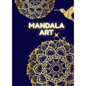 Rajpoot, Pooja Mandala Art: Mindful Coloring with Intricate Mandala Patterns Rajpoot, Pooja Mandala Art: Mindful Coloring with Intricate Mandala Patterns