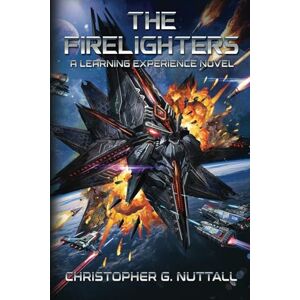 Nuttall, Christopher G. The Firelighters (A Learning Experience) Nuttall, Christopher G. The Firelighters (A Learning Experience)
