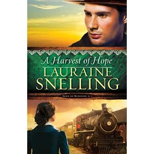 Snelling, Lauraine Harvest of Hope: 2 (Song of Blessing) Snelling, Lauraine Harvest of Hope: 2 (Song of Blessing)