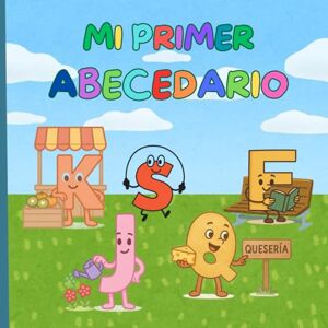 Arriaza, Paula Mi primer abecedario: libro ilustrado para aprender jugando Arriaza, Paula Mi primer abecedario: libro ilustrado para aprender jugando