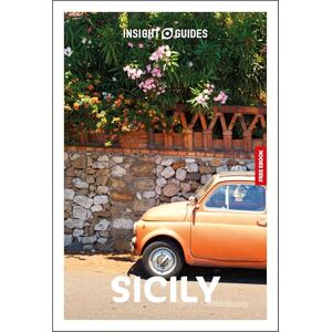 Guides, Insight Insight Guides Sicily: Travel Guide with eBook (Insight Guides Main Series) Guides, Insight Insight Guides Sicily: Travel Guide with eBook (Insight Guides Main Series)
