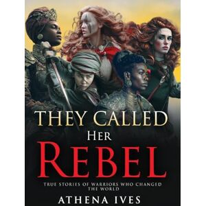 Athena They Called Her Rebel Athena They Called Her Rebel
