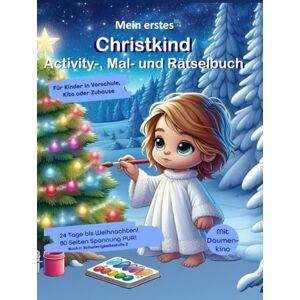 bidibo Großes Christkind Activity-Malbuch Ein Mitmach-Adventskalender für Vorschule, Kindergarten, Kinder ab 4 Jahre – 80 Seiten voller weihnachtlicher ... (Weihnachtlicher Mitmach-Adventskalender) bidibo Großes Christkind Activity-Malbuch Ein Mitmach-Adventskalender für Vorschule, Kindergarten, Kinder ab 4 Jahre – 80 Seiten voller weihnachtlicher ... (Weihnachtlicher Mitmach-Adventskalender)