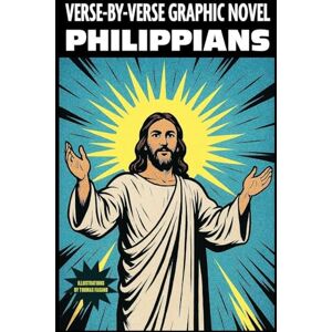 Philippians: Verse-by-Verse Graphic Novel Philippians: Verse-by-Verse Graphic Novel