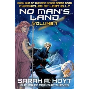 Hoyt, Sarah A. No Man's Land: Volume 1 (Chronicles of Lost Elly) Hoyt, Sarah A. No Man's Land: Volume 1 (Chronicles of Lost Elly)