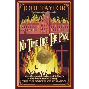 Taylor No Time Like The Past (Chronicles of St. Mary's) Taylor No Time Like The Past (Chronicles of St. Mary's)