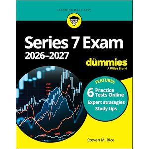 Rice, Steven M. Series 7 Exam 2026-2027 For Dummies (For Dummies: Learning Made Easy) Rice, Steven M. Series 7 Exam 2026-2027 For Dummies (For Dummies: Learning Made Easy)